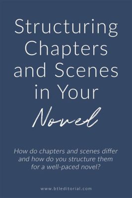 how long should a chapter be in a novel when considering the flow of a story